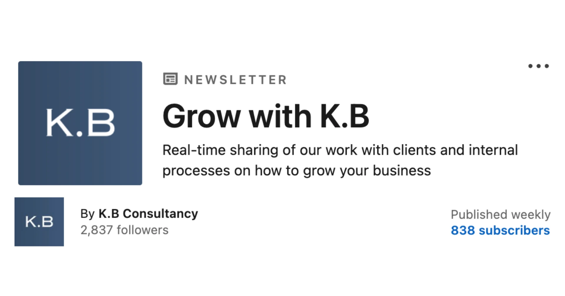 grow with k.b — the k.b consultancy linkedin newsletter with 838 subscribers, published weekly